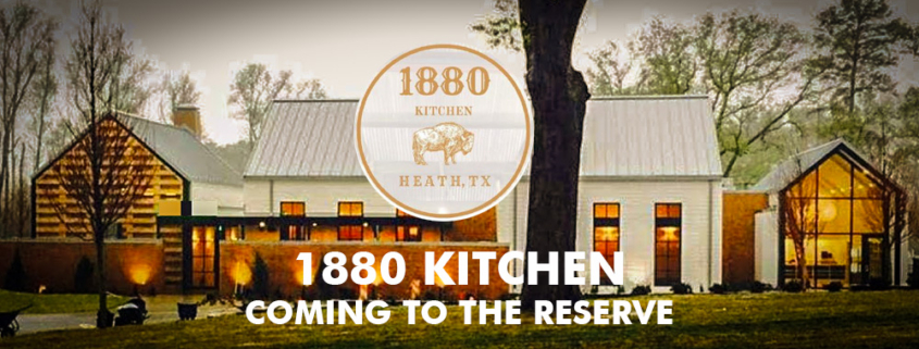 1880 Kitchen coming to The Reserve.